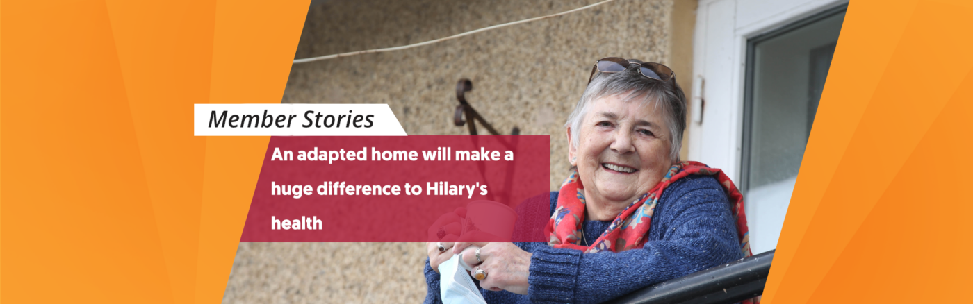 An adapted home will make a huge difference to Hilary's health