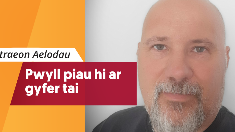 Pwyll piau hi ar gyfer tai