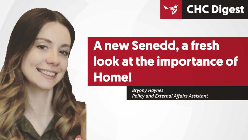 A new Senedd, a fresh look at the importance of Home!